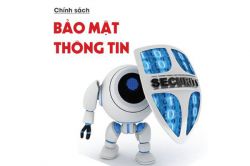 CHÍNH SÁCH BẢO MẬT THÔNG TIN
